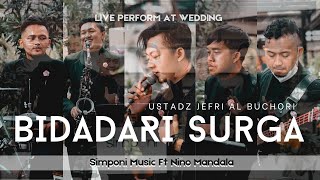 BIDADARI SURGA COVER | Simponi Music Ft Nino Mandala Live Perform at Wedding #bidadarisurga