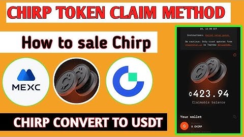 "How to Claim and Sell Chirp Tokens: Complete Guide"