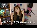 #187 | HALLCA YouTube Live (Every Sunday 21:00)