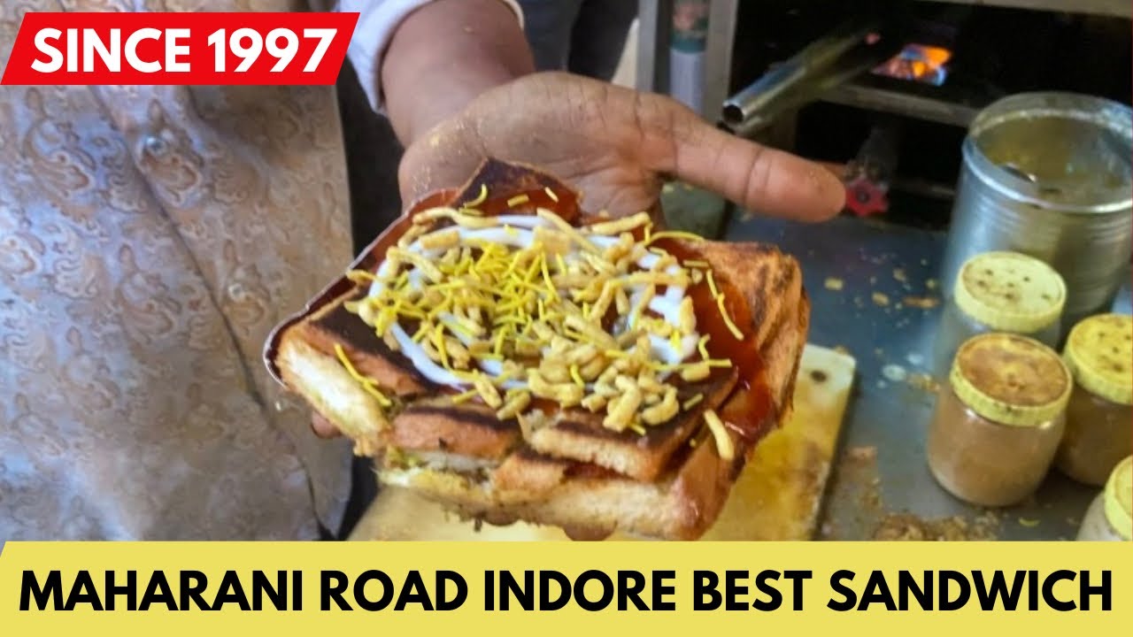 Maharani Road Indore Best Masala Sandwich | Since 1997