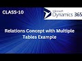 Relations concept with multiple tables example  microsoft dynamics 365 tutorial  crm