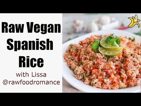 Raw Vegan Spanish Rice Recipe with  Lissa @rawfoodromance