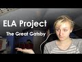 ELA Project - The Great Gatsby Thesis &amp; Argument