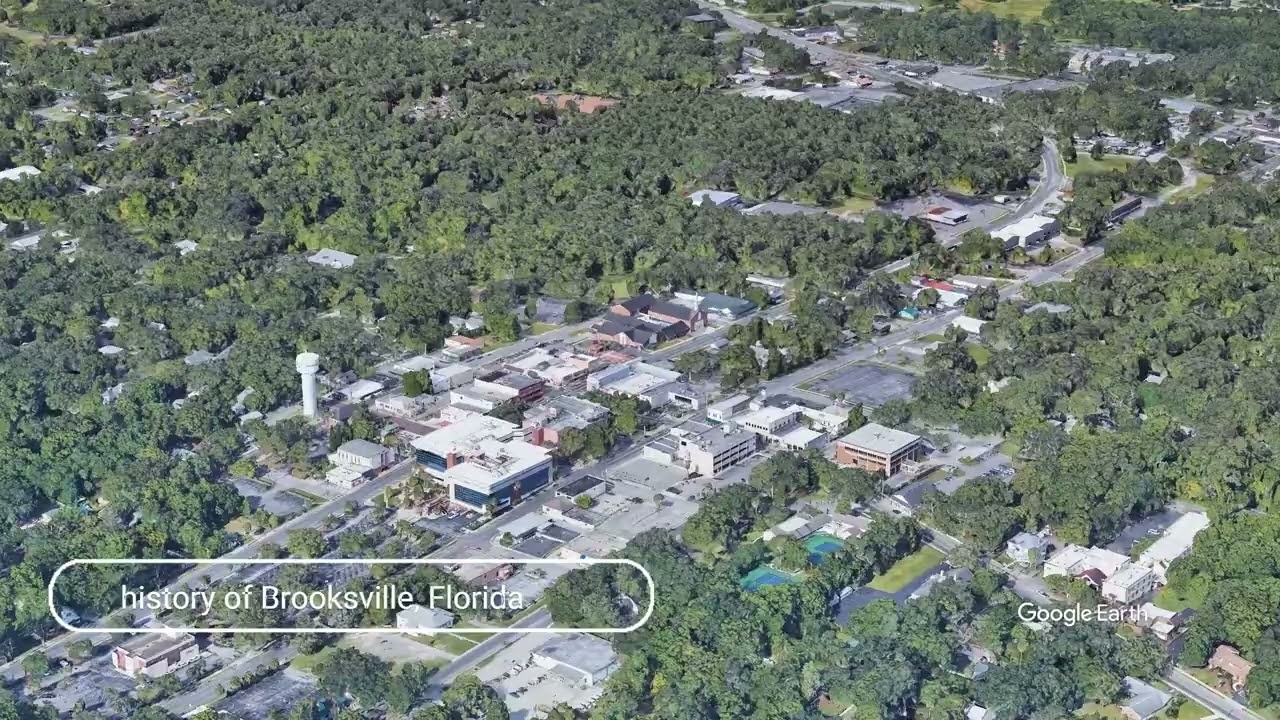 The history of Brooksville, Florida