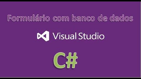 Formulário com banco de dados no Visual Studio 2012 - Parte 1