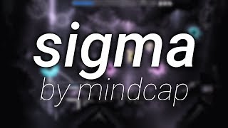 Showcase: Unnerfed Sigma by MindCap and more