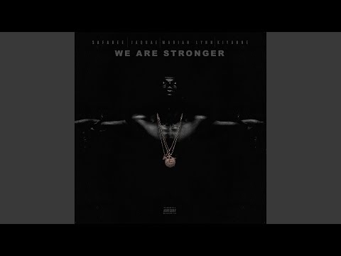 We Are Stronger (feat Jaquae Mariah Lynn & Kiyanne) 