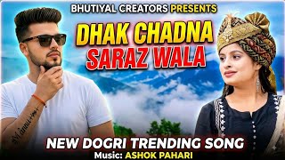 Dhak Chadna Saraz Wala Official Dogri Song New Dogri Trending Song 2026 Viral Song