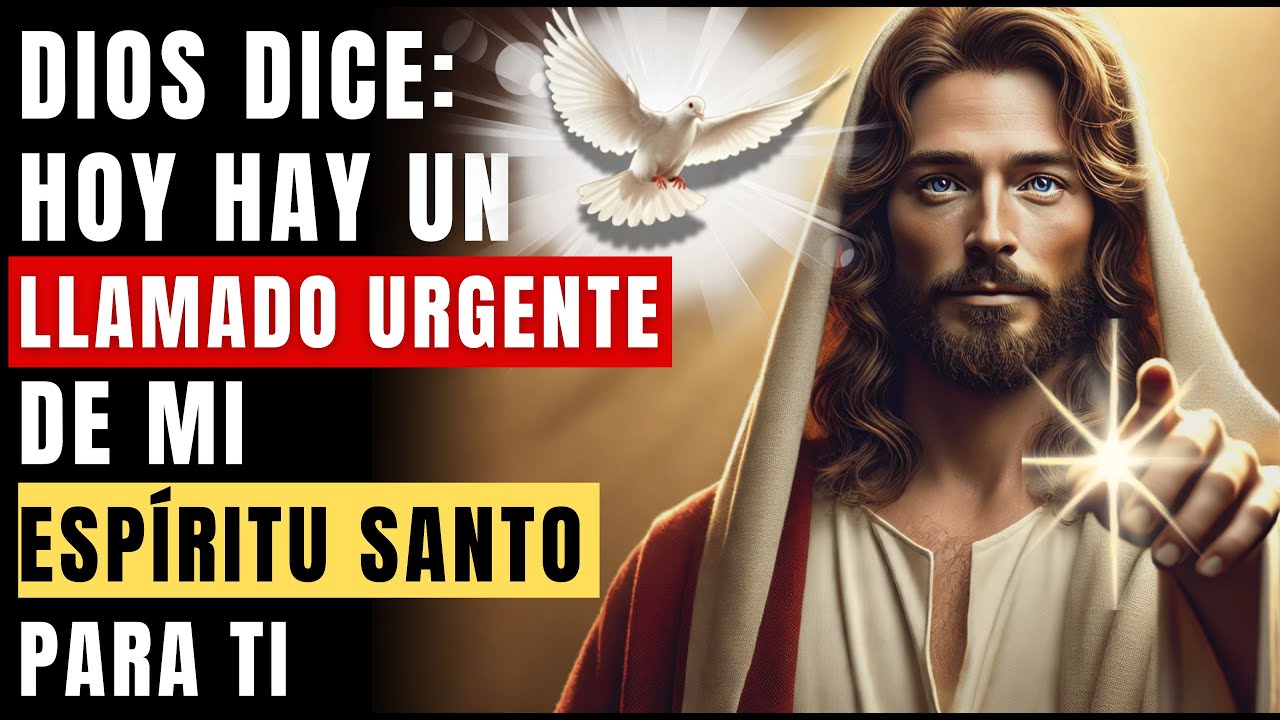 DIOS DICE: HOY HAY UN LLAMADO URGENTE DE MI ESPÍRITU SANTO PARA TI.
