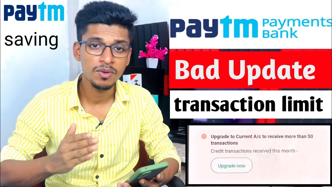 Paytm Saving account 50 Transaction Limit Problem solve