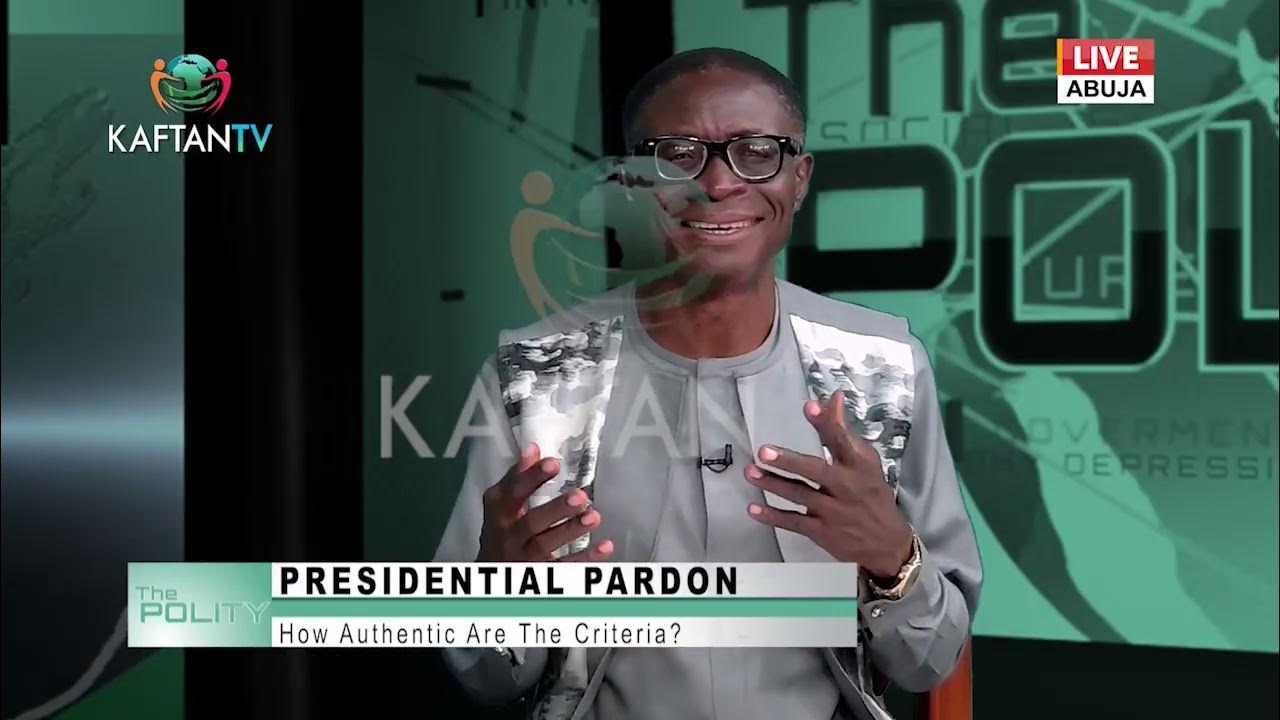 PRESIDENTIAL PARDON: HOW AUTHENTIC ARE THE CRITERIA?