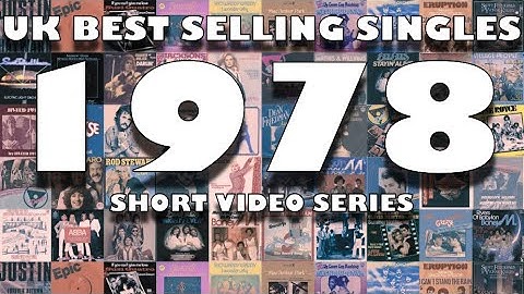 The 50 Best Selling UK Singles of 1978 - Short Video Series