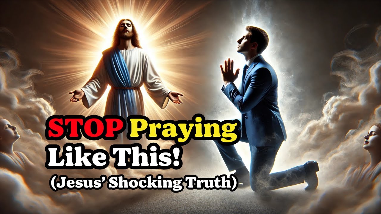 Jesus Reveals What Most Get Wrong About Talking to God - YouTube