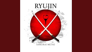 Samurai Metal - RYUJIN