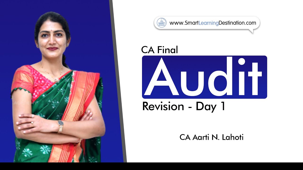 CA Final Audit Revision - Day 1 | CA Aarti N. Lahoti | A S Foundation's Vknow