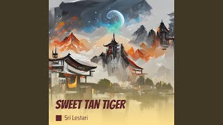 Sweet Tan Tiger