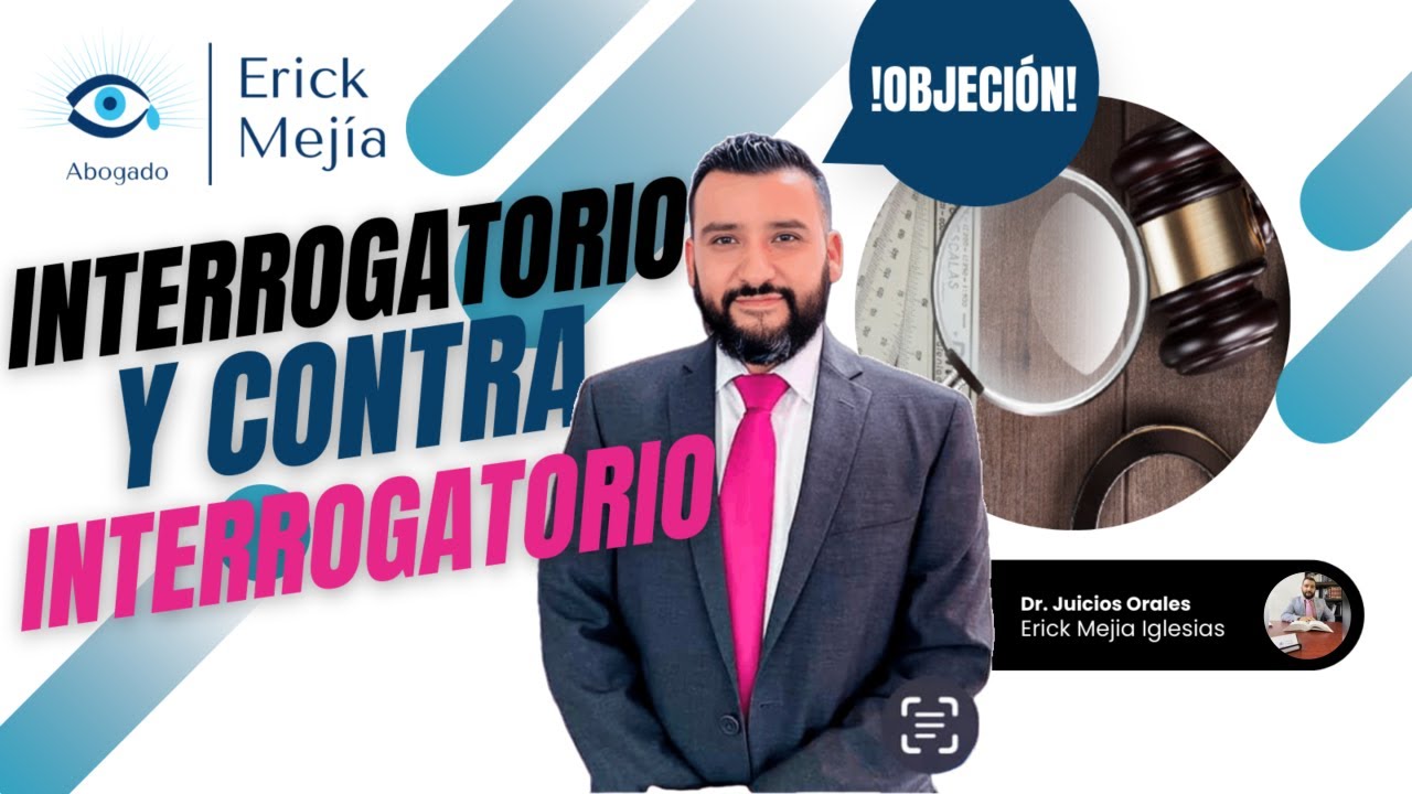 Interrogatorio y Contra Interrogatorio - Conferencia CIETEC