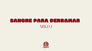 🎤💔 Karaoke SANGRE PARA DERRAMAR - Milo J