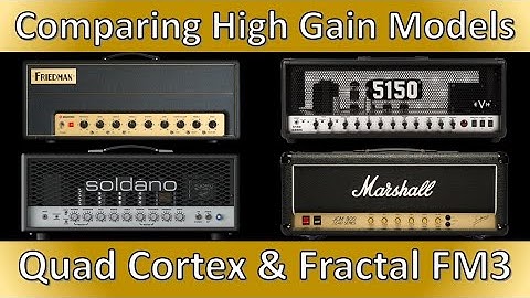 Quad Cortex & Fractal - Comparing High Gain Amp Models