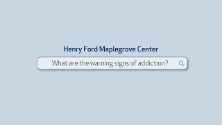 Warning signs of addiction