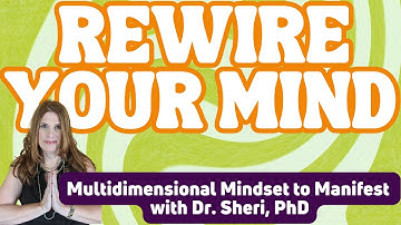 Multidimensional Mindset Mastery: Align Your Mind, Body, Energy & Soul to Manifest More