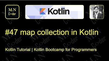 #47 maps in kotlin  | Kotlin tutorial | Kotlin Bootcamp for programmers