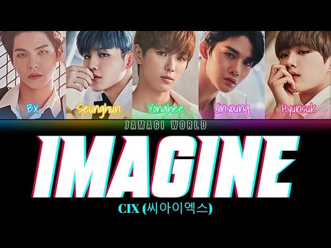 [VOSTFR] CIX (씨아이엑스) - Imagine (Han/Rom/FR Color Coded Lyrics)