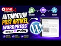 Cara Auto Post Artikel ke WordPress Pakai Make.com