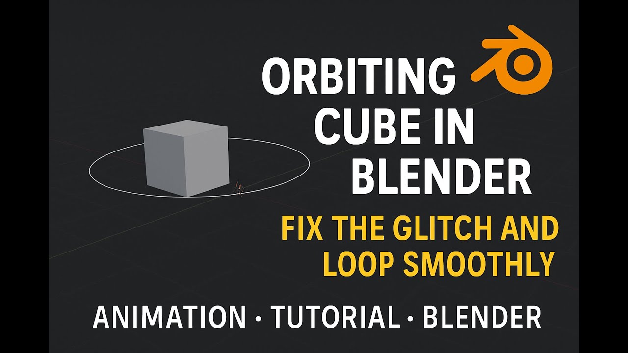 #2 Blender Animation for Beginners, Orbiting Cube – Fix the Glitch and ...