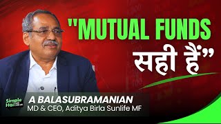 म्यूचुअल फंड्स सही हैं की शुरुआत कैसे हुई? | Former AMFI Chairman A Balasubramanian Shares The Story