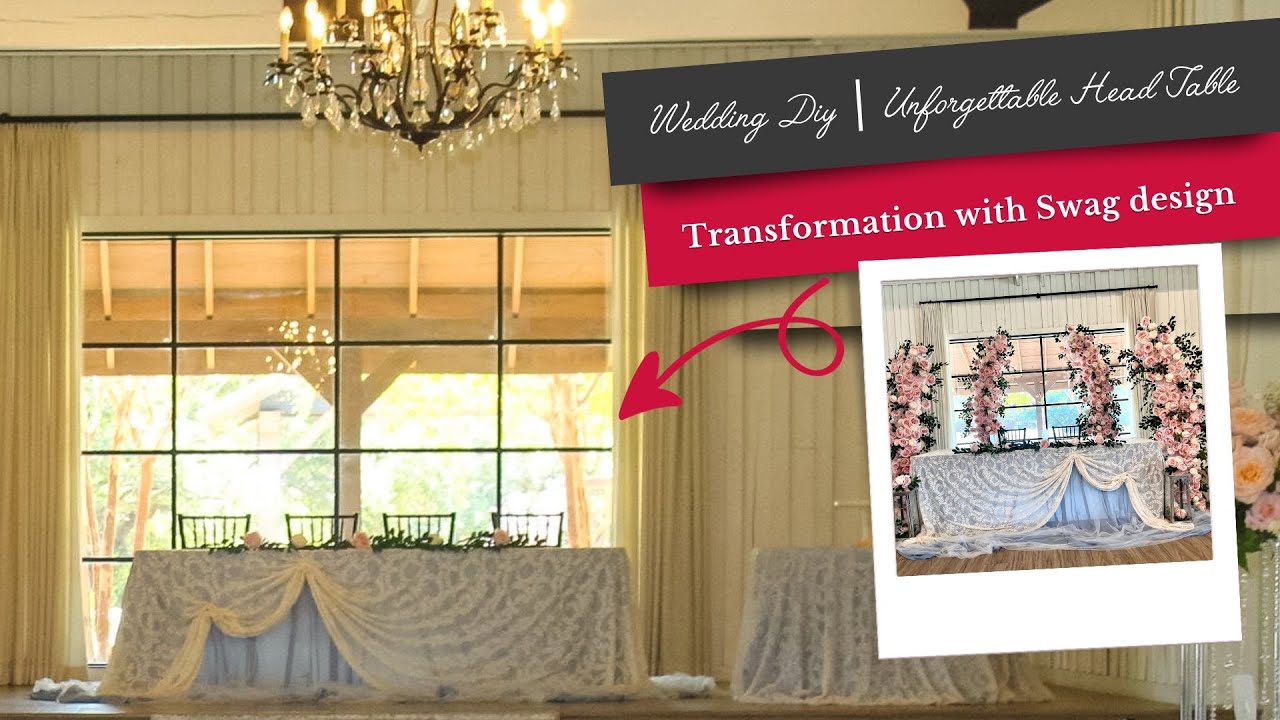 Wedding DIY ⎸ Unforgettable Head Table Transformation with Swag design ...