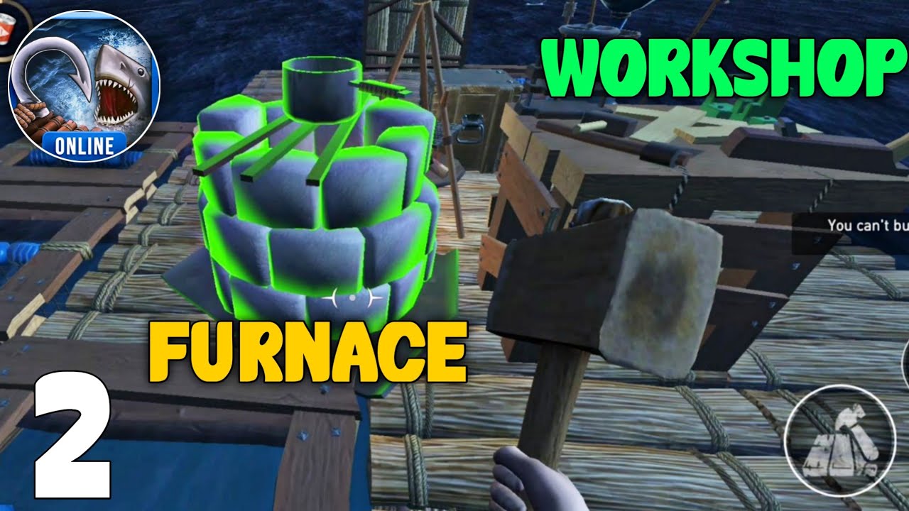 Build a furnace and workshop | Raft Survival Multiplayer (early access) #2 