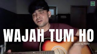 Wajah Tum Ho Cover| Armaan Malik | harii