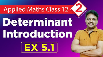 Determinant chapter 5 part 2 | Ex 5.1 Applied mathematics class 12 | gaur classes