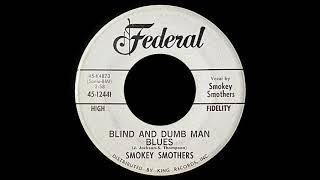 Smokey Smothers - Blind And Dumb Man Blues