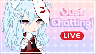 Lets Talk! // Just Chatting