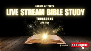 26.05.21 | Live Stream Bible Study - Thursday Nights at 7pm cst.