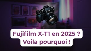 Un Fujifilm X-T1 en 2025 ? Ca vaut le coup ?