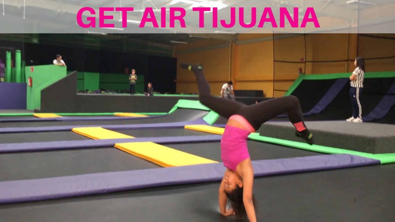 Get Air Tijuana/Parque De Trampolines/Mis Hijos Felices YouTube
