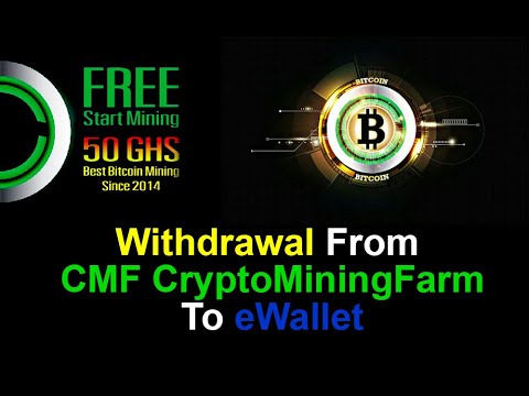 Withdrawal From CMF CryptoMiningFarm To eWallet