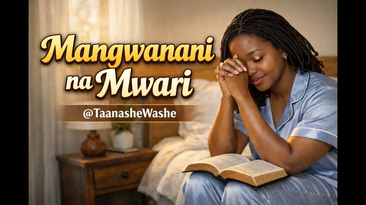 Start Your Day With God | Mangwanani naMwari – Shona Morning Devotion - Morning Prayer