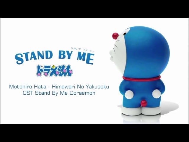 OST ANIME - ENDING - DORAEMON STAND BY ME - Himawari No Yakusoku - Motohiro Hata - LYRICS class=