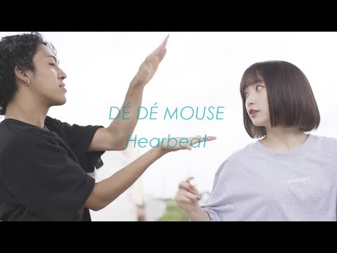 DÉ DÉ MOUSE / Heartbeat from "Nulife"