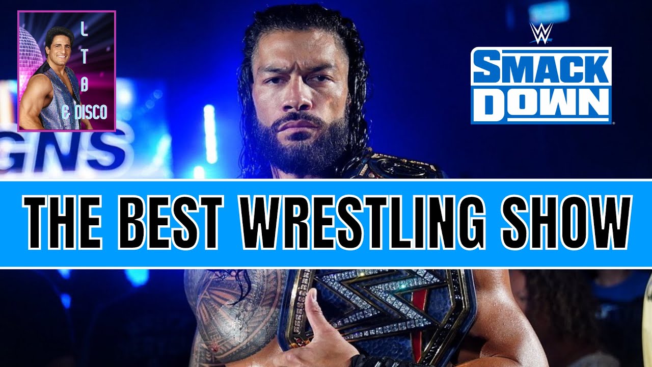 Why WWE SmackDown Is The BEST Wrestling Show Right NOW YouTube why-wwe-smackdown-is-the-best-wrestling-show-right-now-youtube