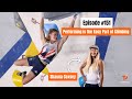 Why Performing is the Easy Part and Training with Shauna Coxsey - Testpiece Climbing #151
