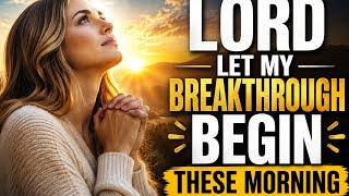 Your Breakthrough Starts This Morning! 🙏 | Powerful Prayer & Worship to Begin Your Day