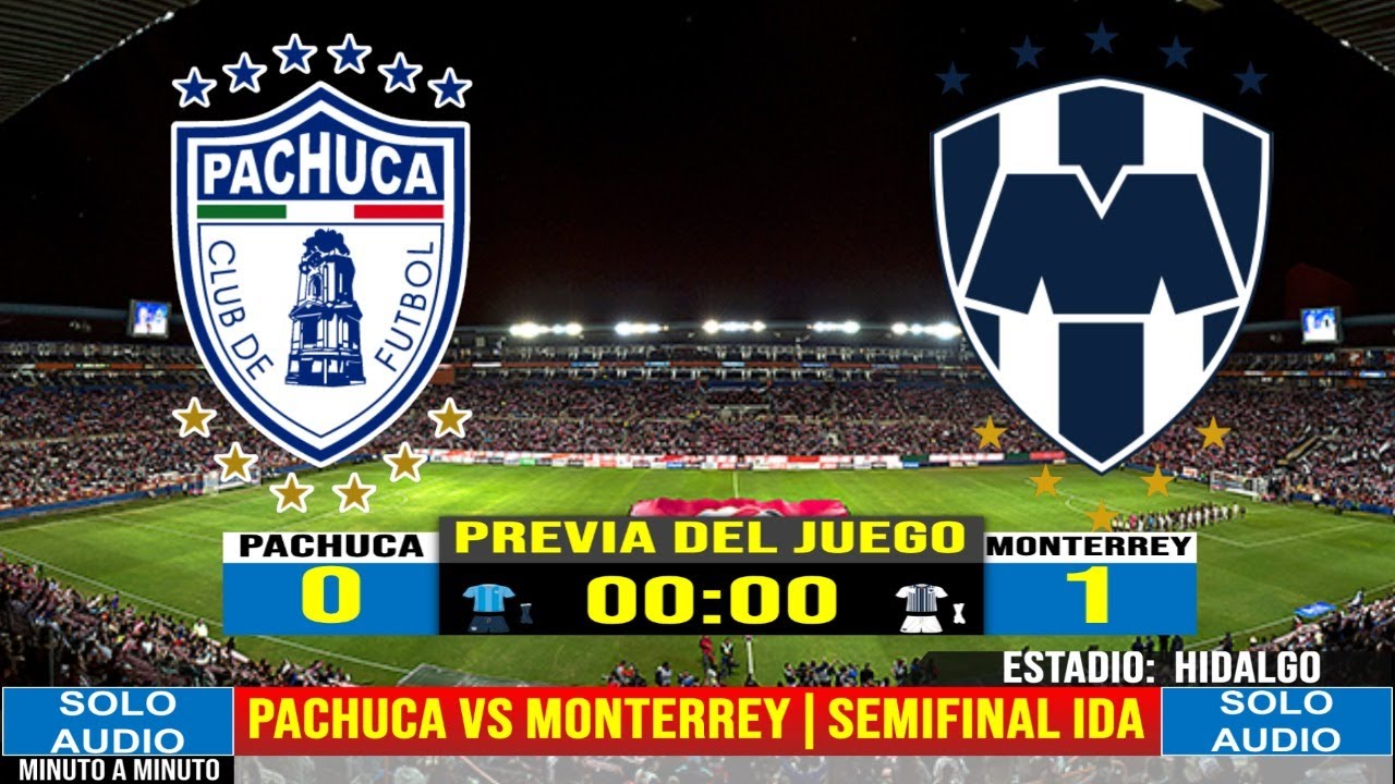 EN VIVO PACHUCA VS MONTERREY semifinal juego ida apertura 2022 YouTube