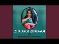 Zindagi Zindagi Zindagi Zindagi
