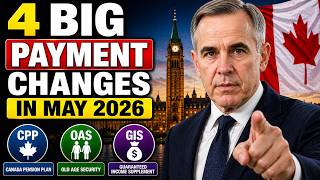 4 Big Changes to Your CPP, OAS and GIS Payments This May 2026 – Don't Miss This