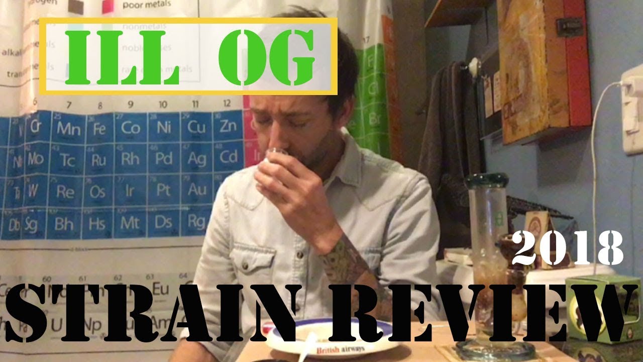 ILL OG Strain Review
